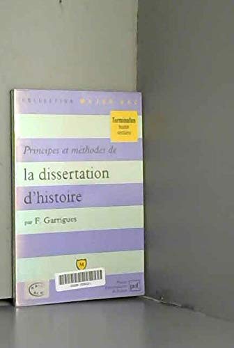 Principes et méthodes de la dissertation d'histoire 9782130472346