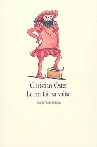 Le roi fait sa valise 9782211072960