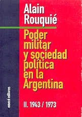 Poder Militar y Sociedad Politica En La Argentina II - 1943-1973 9789500401197