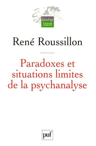 Paradoxes et situations limites de la psychanalyse 9782130550969