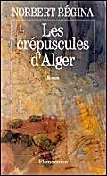 Les Crépuscules d'Alger 9782080664297