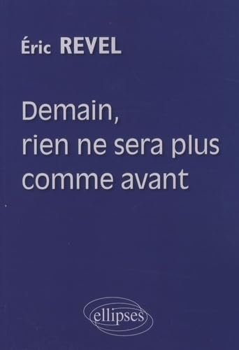 Demain, rien ne sera comme avant 9782729852481
