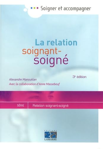 La relation soignant-soigné 9782757302002