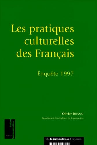 LES PRATIQUES CULTURELLES DES FRANCAIS.: Enquête 1997 9782110039910