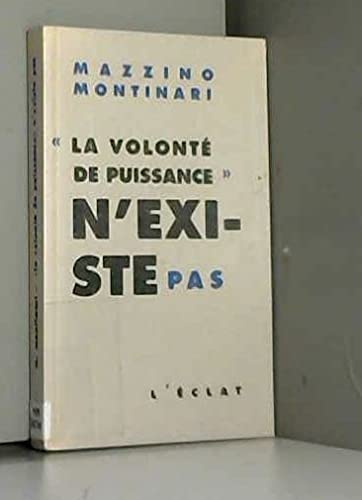 "La Volonté de puissance" n'existe pas 9782841620128