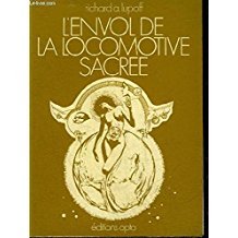 L'ENVOL DE LA LOCOMOTIVE SACREE 
