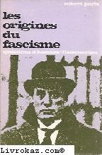 Les origines du fascisme. 