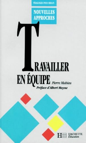 Travailler en équipe 9782010191503