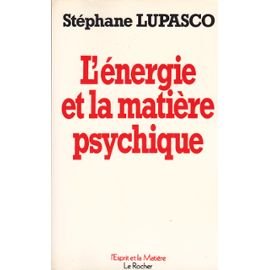 L'Energie et la Matière psychique 9782268005638