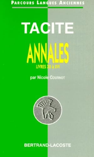 Tacite : Annales, Livres XII a XVI - Parcours Langues Anciennes 9782735210305