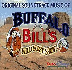 BUFFALO BILL'S - WILD WEST SHOW - ORIGINAL SOUNDTRACK MUSIK 3418153350922