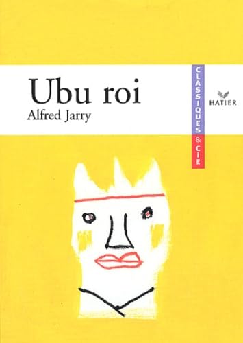 Ubu roi d'Alfred Jarry 9782218739361