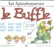 Les Astrochinoiseries Le Buffle Tout Savoir Sur Les Signes Astrologiques Chinois En S'Amusant 9782884610063