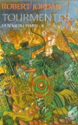 La roue du temps, tome 8: Tourmentes 9782744198748