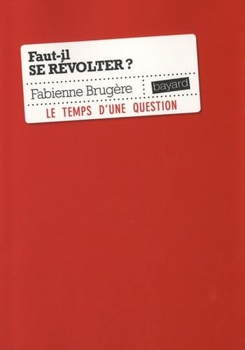 Faut-il se révolter ? 9782227483538