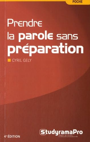 Prendre la parole sans préparation 9782759029075