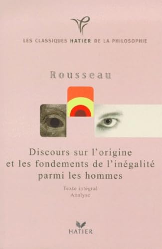 Classique philosophique : Discours sur l'origine et les fondements de l'inégalité parmi les hommes 9782218725920