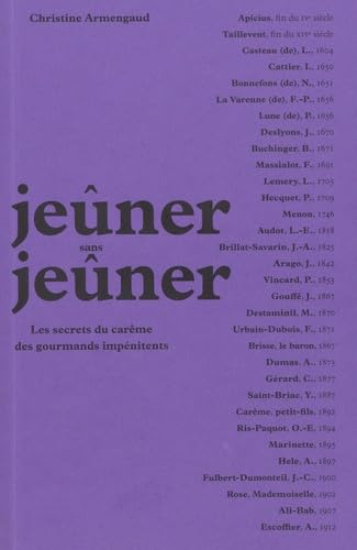Jeûner sans jeûner: Les secrets du Carême des gourmands impénitents 9782073112057