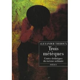 Trois métèques : Contes drolatiques du racisme ordinaire 9782859408008