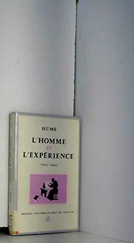 Hume. L'Homme et l'expérience : Textes choisis par Dina Dreyfus et Florence Khodoss,... Traduit de l'anglais 
