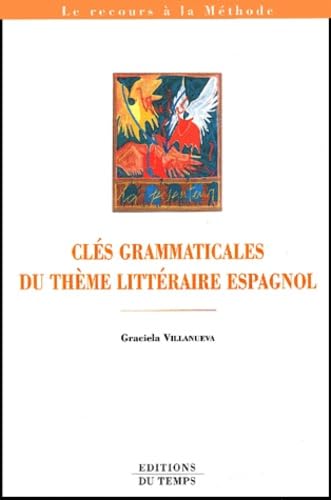 Clés grammaticales du thème littéraire espagnol 9782842741679