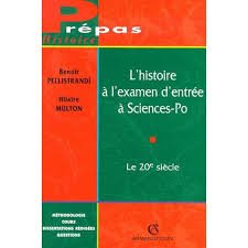 L'histoire à l'examen d'entrée à Sciences-Po : Le XXe siècle 9782200251857