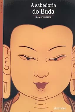 A Sabedoria do Buda (Portuguese Edition) [Paperback] Jean Boisselier 9789725890936