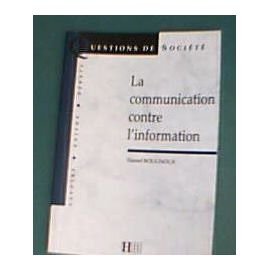 La communication contre l'information 9782012351592