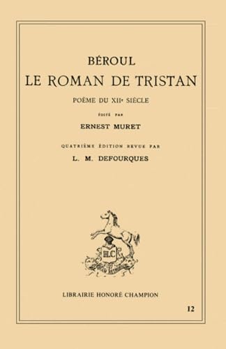 Le Roman de Tristan. Poème du XIIe siècle 9782852030664