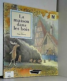 La maison dans les bois 9782211219990