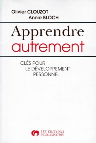 Apprendre autrement. Clés pour le développement personnel 9782708119970