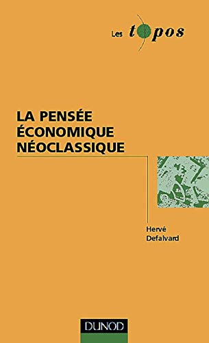 La pensée économique néoclassique 9782100050307