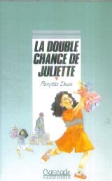 La double chance de Juliette 9782700212006