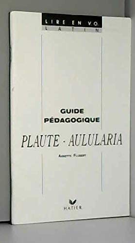 Plaute, Aulularia: Guide pédagogique 9782218039652