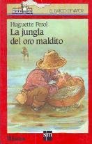 La jungla del oro maldito 9788434808218