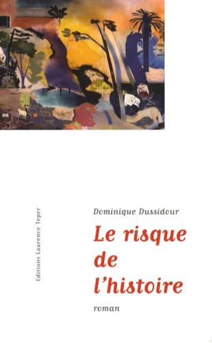 Le risque de l'histoire 9782916010328