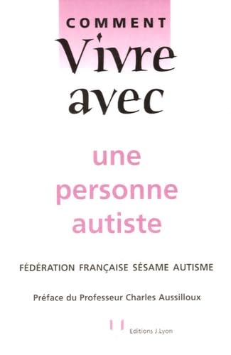 Comment vivre avec une personne autiste 9782843191107