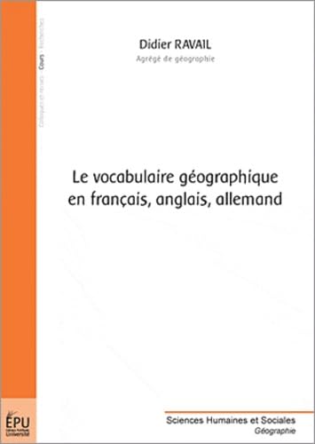 Le vocabulaire géographique en français, anglais, allemand 9782748300437