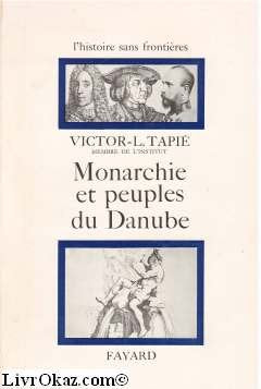 Monarchie et peuples du Danube 
