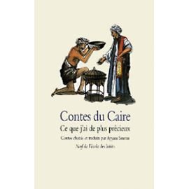 Contes du Caire : Ce que j'ai de plus précieux 9782211060806