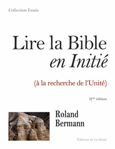 Lire la bible en initié lié: A la recherche de l'unité 9791091697125