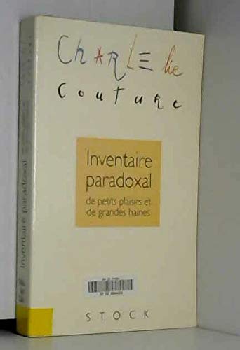 Inventaire paradoxal de petits plaisirs et de grandes haines 9782234045569