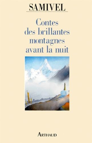 Contes des brillantes montagnes avant la nuit 9782700310092