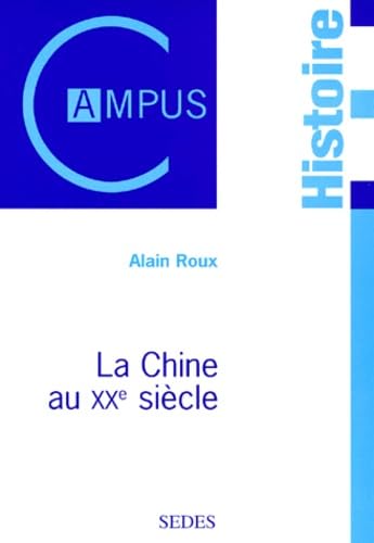 La chine au XXeme siecle 9782718190594