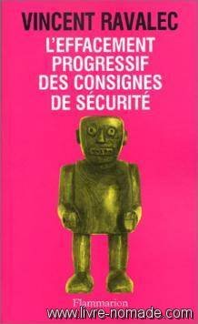 L'Effacement progressif des consignes de sécurité 9782080677945