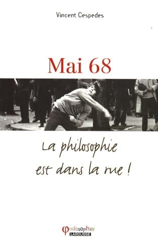 Mai 68: La philosophie est dans la rue ! 9782035836830