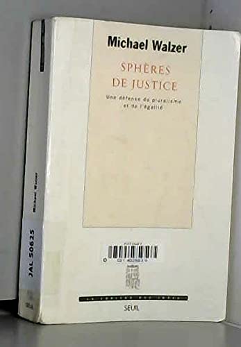 Sphères de justice. Une défense du pluralisme et de l'égalité 9782020153768