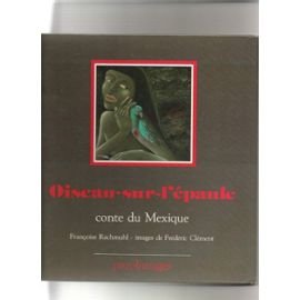 Oiseau-sur-l'epaule / conte du mexique 9782209059980