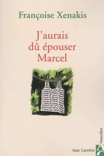 J'aurais dû épouser Marcel 9782843374692