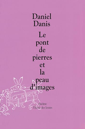 Le Pont de pierres et la Peau d'images 9782211041744